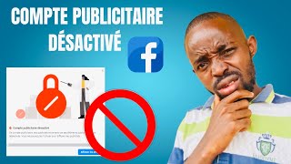 Compte Publicitaire Facebook désactivé  La Meilleure Solution pour éviter cela [upl. by Eirallih371]