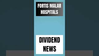 Fortis Malar Hospital Dividend 2024  Fortis Malar Hospital Share Dividend News sharemarket shorts [upl. by Llenaej162]