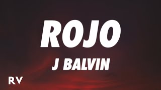 J Balvin  Rojo LetraLyrics [upl. by Werna]