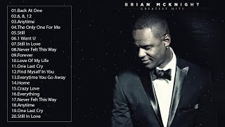 BRIAN MCKNIGHT GREATEST HITS SONGS BRIAN MCKNIGHT PLAYLIST BEST OF BRIAN MCKNIGHT [upl. by Reinold]