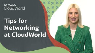 Tips for Networking at Oracle CloudWorld [upl. by Glynda]