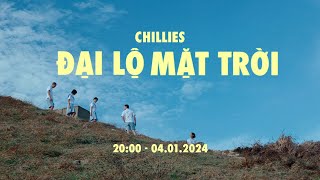 Đại Lộ Mặt Trời  Chillies Teaser [upl. by Braeunig402]