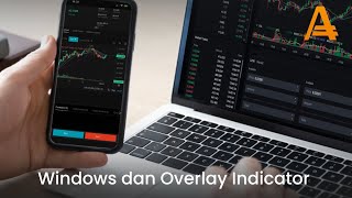 Windows dan Overlay Indicator  AMarkets [upl. by Harmony905]