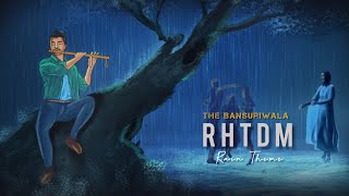 RHTDM Rain Flute Theme  Relaxing Beats loop  Kaise mein kahu tujhse [upl. by Edivad903]