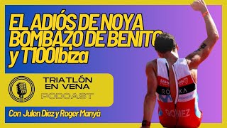 Triatlón en Vena El adiós de Noya T100 Ibiza y Copa de España 🎙️ [upl. by Ulyram]