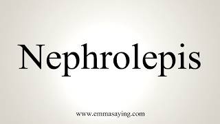 How To Pronounce Nephrolepis [upl. by Phylis57]