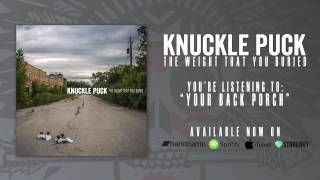 Knuckle Puck  Your Back Porch [upl. by Meri]