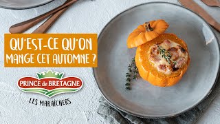 Questce quon mange cet automne  Recettes de légumes Prince de Bretagne [upl. by Quintie]