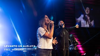 Levanto un Aleluya Raise a Hallelujah  FreeWorship [upl. by Arreic]