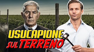 Come intestarsi un TERRENO altrui con lUSUCAPIONE  Avv Angelo Greco [upl. by Felicie129]