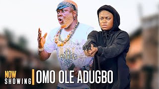 OMO OLE ADUGBO  Latest Yoruba Movie Drama Starring Ibrahim Yekini Itele [upl. by Hoye]