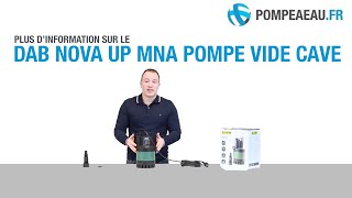 DAB Nova Up MNA Pompe vide cave  Pompe de relevage  Présentation [upl. by Emmett]