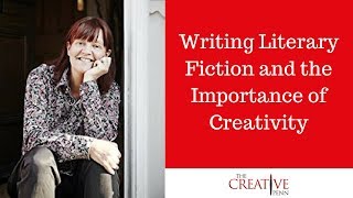 Writing literary fiction and the importance of creativity [upl. by Spillihp145]