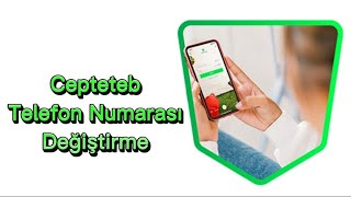 Teb Bankası Telefon Numarası Değiştirme  Cepteteb Numara Güncelleme [upl. by Petr946]