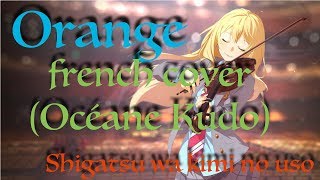 Shigatsu wa kimi no uso  Orange 7  French Cover [upl. by Alet]