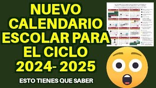 Nuevo calendario escolar 20242025 para preescolar primaria y secundaria SEP esto tienes que saber [upl. by Aihsena]