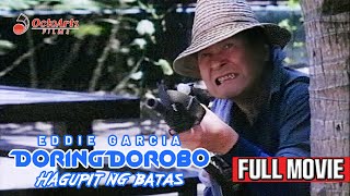 DORING DOROBO 1993  Full Movie  Eddie Garcia Eddie Gutierrez Boots Anson Roa [upl. by Oiciruam]