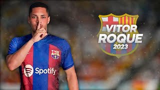 Vitor Roque  Welcome to Barcelona  2023ᴴᴰ [upl. by Hinckley]