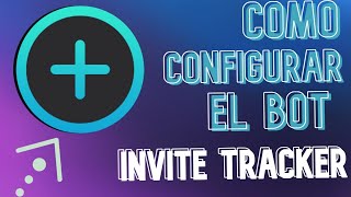 📨 CÓMO CONFIGURAR el BOT DE INVITE TRACKER Bien explicado  Tutos Diego [upl. by Gerty69]