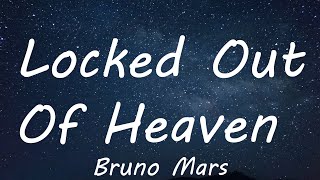 Bruno Mars  Locked Out Of Heaven Lyrics [upl. by Tnias]