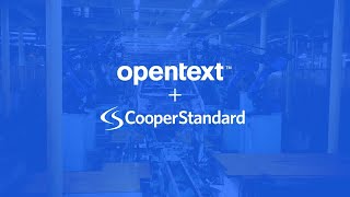 Success story Cooper Standard improves performance with OpenText™ [upl. by Aitital]