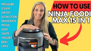 HOW TO USE THE NINJA FOODI MAX 15IN1 Smart Lid Pressure cook Steam Air Fry Slow Cook amp More [upl. by Lyman]