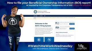 WatchMeWorkWednesday How to file your Beneficial Ownership Information BOI report [upl. by Elleraj979]