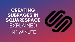 How To Create Subpages In Squarespace 2024 [upl. by Kassaraba983]