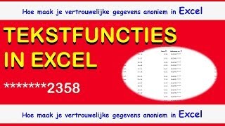 Excel  Tekstfuncties in Excel  Anonieme gegevens in Excel  Gegevens in Excel anoniem maken [upl. by Aikemet112]