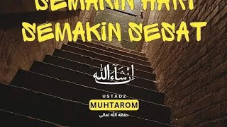 Ustadz Muhtarom quotSEMAKIN LAMA SEMAKIN SESATquot MASJID ALFURQON SEMANAN JUMAT 22032024 [upl. by Charmain]