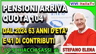 Pensioni arriva “Quota 104” e si taglia su Ape e Opzione donna [upl. by Sears]