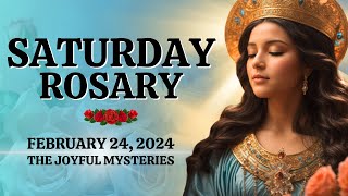 🔴 Rosary Saturday 🌹 Joyful Mysteries of the Holy Rosary 🌹 Feb 24 2024 🌹 Let us pray together [upl. by Sasnak25]