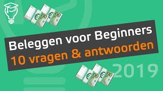 Beleggen voor Beginners  10 vragen amp antwoorden [upl. by Artemla983]