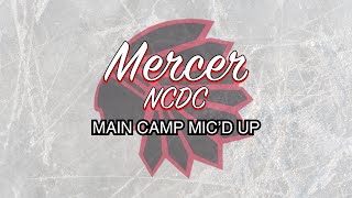 Mercer NCDC Mic’d Up Main Camp Hockey Game [upl. by Nedearb558]