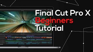 สอนใช้  Final Cut Pro X เบื้องต้น [upl. by Leroy]