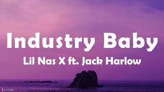 Lil Nas X  Industry Baby Lyrics ft Jack Harlow [upl. by Annawyt276]