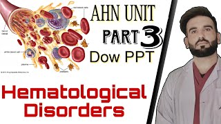 Hematological disorders AHN final term unit 1 ll anemia and its types ll dow university [upl. by Pickett]