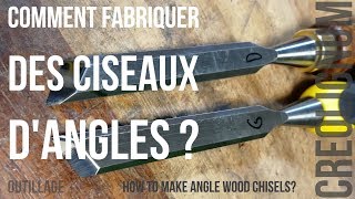 Technique de menuiserie fabriquer des ciseaux à bois dangle [upl. by Lyndy]