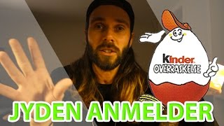 Jyden Anmelder  KinderÆg [upl. by Vittorio]