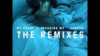 Loreen  My Heart Is Refusing Me Benny Benassi Extended [upl. by Dhiman]