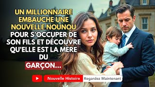 Un Millionnaire Engage Une Nouvelle Nounou Pour Soccuper De Son Fils Et Découvre Quelle Est [upl. by Relluf526]