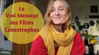 Le Vrai message des Films Catastrophe [upl. by Aropizt748]