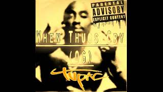 2pac  When Thugz Cry OGFunk DJ Mike [upl. by Yrennalf542]