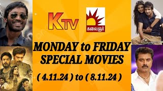 K TV amp Kalaignar TV Monday to Friday Special Movies  Nov 4th to 8th 2024  FAMILY ENTERTAINMENT 20 [upl. by Etak]