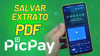 COMO SALVAR EXTRATO NO PICPAY  ATUALIZADO [upl. by Anigal]