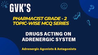 HighYield Adrenergic Drugs MCQs for Pharmacist Grade 2 Exam [upl. by Ahselef633]