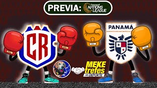 PREVIA Costa Rica vs Panamá MeketrefesDelDeporte  Nations League 2024  2025 [upl. by Nissensohn]