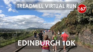 Treadmill Virtual Run 167 Edinburgh 10K Race Scotland [upl. by Neetsirhc]