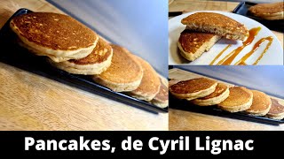 Pancakes recette facile et rapide de Cyril Lignac [upl. by Ttoile]