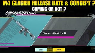 OMG 😱 M416 GLACIER IS BACK  BGMI M4 GLACIER RELEASE DATE amp CONCEPT  BGMI NEW UPDATE ME M4 GLACIER [upl. by Deyes]